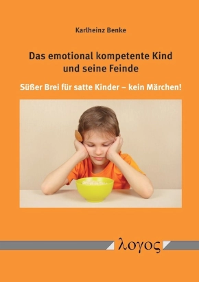 Das emotionale Kind und seine Feinde - ein Buch von Karlheinz Benke