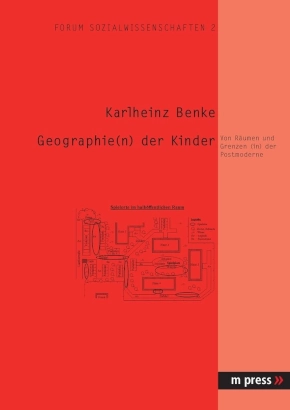 Geographien der Kinder - ein Buch von Karlheinz Benke
