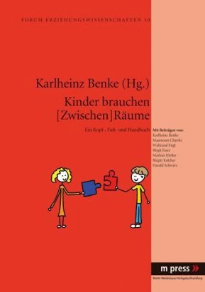 Kinder brauchen Zwischenraeume Band 1 von Karlheinz Benke