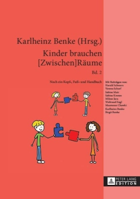Kinder brauchen Zwischenraeume Band 2 von Karlheinz Benke